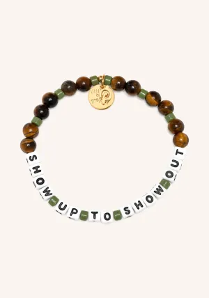 Show Up to Show Out Bracelet